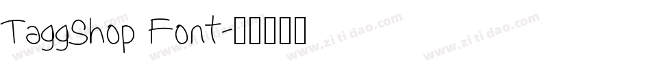 TaggShop Font字体转换
